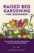 Raised Bed Gardening For Beginners: How... - Bild 1