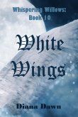 White Wings (Whispering Willows, #10) (eBook, ePUB)