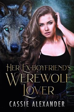 Cover Her Ex-boyfriend's Werewolf Lover (eBook, ePUB)
