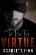 To Die for Virtue (To Die For..., #3)... - Bild 1
