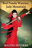 Red Panda Warrior, Jade Mountain (eBook, ePUB)