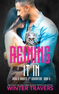 Reining It In (Devil's Knights 2nd Generation, #6) (eBook, ePUB) - Travers, Winter