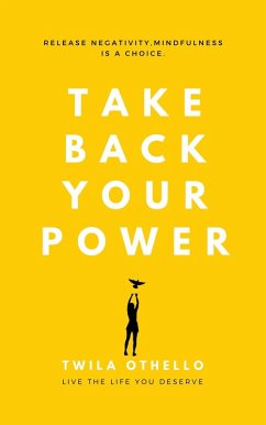 Take Back Your Power (eBook, ePUB) - Othello, Twila