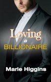 Loving a Billionaire (eBook, ePUB)