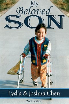 My Beloved Son 2nd Edition: Courage Triumphs All (eBook, ePUB) - Chen, Lydia L.; Chen, Joshua