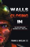 Walls Closing In : The First World War (eBook, ePUB)