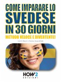 Come Imparare lo Svedese in 30 Giorni (eBook, ePUB)