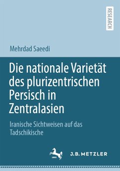 Die nationale Varietät des plurizentrischen Persisch in Zentralasien (eBook, PDF) - Saeedi, Mehrdad