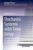 Stochastic Systems with Time Delay (eBook, PDF)