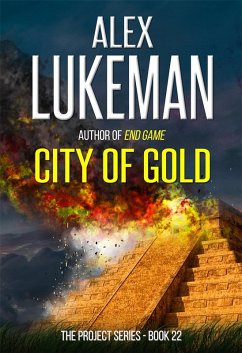 City of Gold (The Project, #22) (eBook, ePUB) - Lukeman, Alex