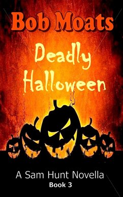 Cover Deadly Halloween (Sam Hunt Novellas, #3) (eBook, ePUB)