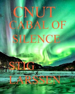Cnut - Cabal of Silence (eBook, ePUB) - Larssen, Stig