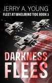 Darkness Flees (Fleet At Whelming Tide, #3) (eBook, ePUB)