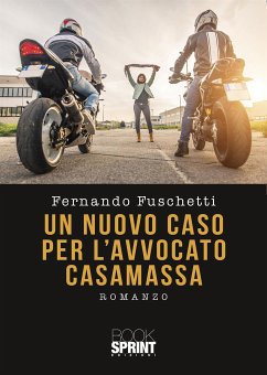 Un nuovo caso per l’Avvocato Casamassa (eBook, ePUB) - Fuschetti, Fernando