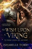 To Wish Upon a Viking (To Wish Upon an Ancient, #3) (eBook, ePUB)
