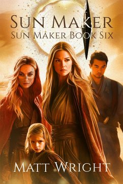 Cover Sun Maker (The Sun Maker Saga, #6) (eBook, ePUB)