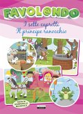 I sette capretti - Il principe ranocchio (fixed-layout eBook, ePUB)