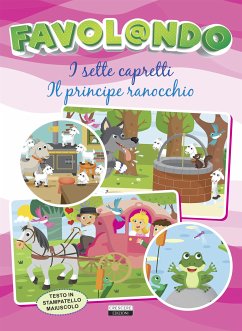 I sette capretti - Il principe ranocchio (fixed-layout eBook, ePUB) - Crescere, Edizioni