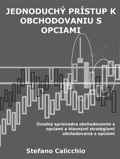 Jednoduchý prístup k obchodovaniu s opciami (eBook, ePUB) - Calicchio, Stefano