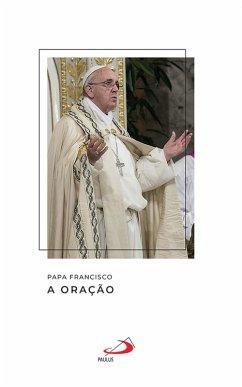 A oração (eBook, ePUB) - Francisco, Papa