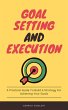 Goal Setting And Execution - A... - Bild 1