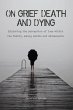 On Grief, Death and Dying Exploring the... - Bild 1