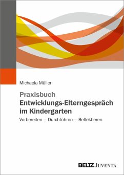 Praxisbuch Entwicklungs-Elterngespräch im Kindergarten - Müller, Michaela