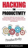 Hacking The Productivity (Self-Transformation, #1) (eBook, ePUB)
