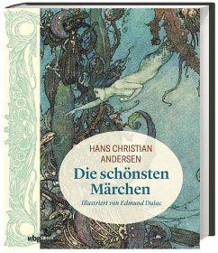 Hans Christian Andersen: Die schönsten Märchen - Andersen, Hans Christian