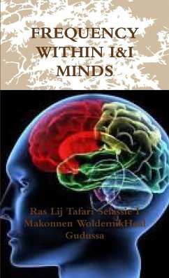 Frequency Within I&I Minds - Makonnen Woldemikheal Gudussa, Ras Lij T