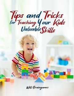 Tips and Tricks for Teaching Your Kids Valuable Skills - Braingames, Will