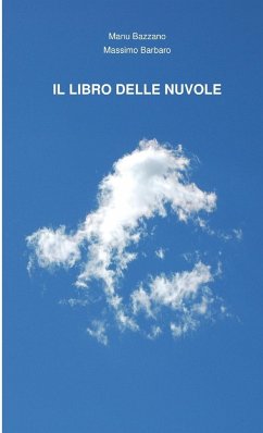 Il libro delle nuvole - Barbaro, Massimo; Bazzano, Manu