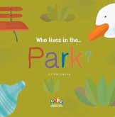 Who Lives in the Park Who Lives in the Park