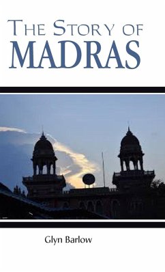 The Story of Madras - Barlow, Glyn