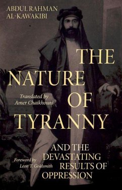The Nature of Tyranny - Al-Kawakibi, Abdul Rahman; Chaikhouni, Amer