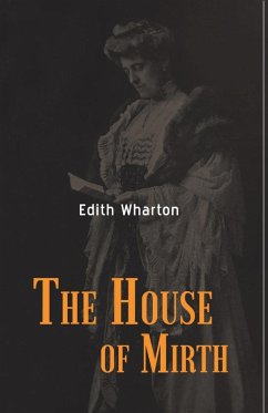 THE HOUSE OF MIRTH - Wharton, Edith