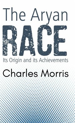 THE ARYAN RACE - Morris, Charles