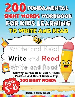 200 Fundamental Sight Words Workbook for Kids Learning to Write and Read - Buzzy, Isabela&