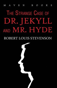 The Strange Case of DR. JEKYLL and MR. HYDE - Louis, Robert Stevenson