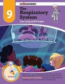 The Respiratory System: Live Lung and Prosper - Adventure 9