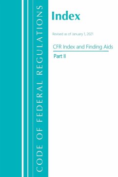 Code of Federal Regulations, Index and Finding Aids, Revised as of January 1, 2021 - Office Of The Federal Register (U S