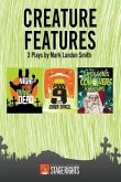 Creature Features: Three Plays