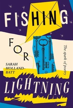 Fishing for Lightning: The Spark of Poetry - Holland-Batt, Sarah