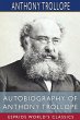 Autobiography of Anthony Trollope... - Bild 1