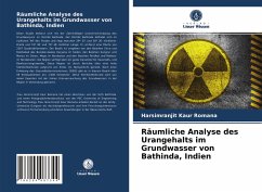 Cover Räumliche Analyse des Urangehalts im Grundwasser von Bathinda, Indien