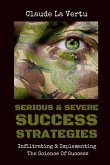 SERIOUS & SEVERE SUCCESS STRATEGIES