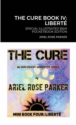 THE CURE BOOK IV - Parker, Ariel Rose
