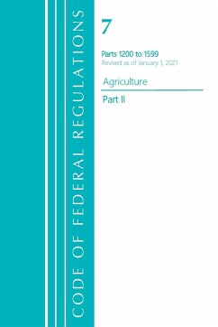 Code of Federal Regulations, Title 07 Agriculture 1200-1599, Revised as of January 1, 2021 - Office Of The Federal Register (U. S.