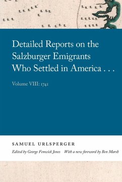 Cover Detailed Reports on the Salzburger Emigrants Who Settled in America...