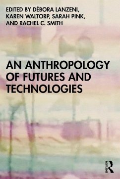 Cover An Anthropology of Futures and Technologies